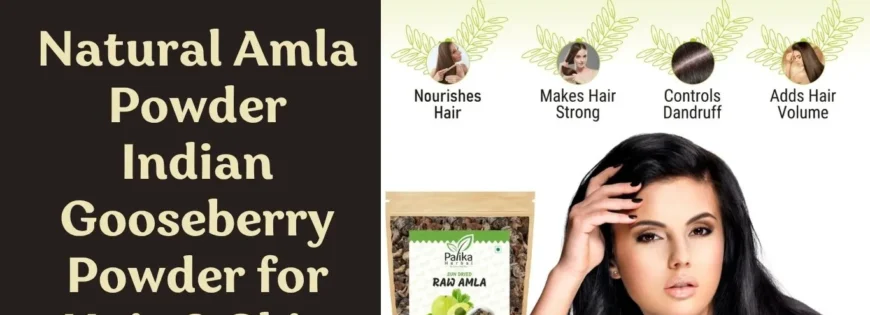 Natural Amla Powder | Indian Gooseberry Powder for Hair & Skin